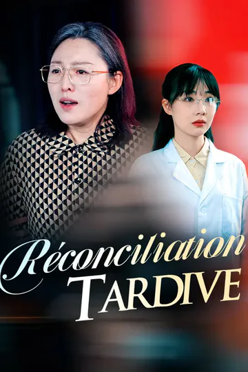 Affiche de Réconciliation Tardive