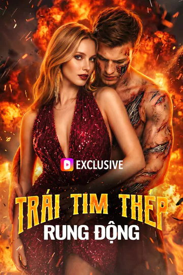 Poster phim Trái Tim Thép Rung Động(Phiên bản lồng tiếng)