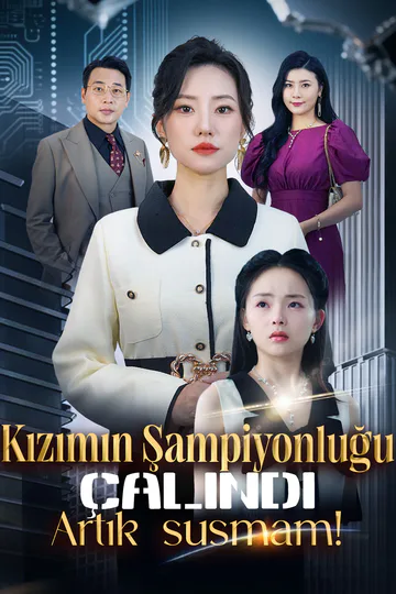 Kızımın şampiyonluğu çalındı. Artık susmam! afişi