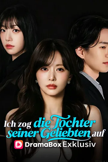 Poster von Ich zog die Tochter seiner Geliebten auf