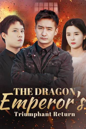 The Dragon Emperor's Triumphant Return poster