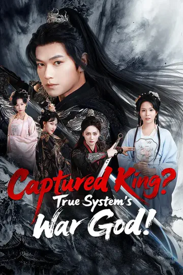 (Dubbed) Captured King? True System's War God! poster