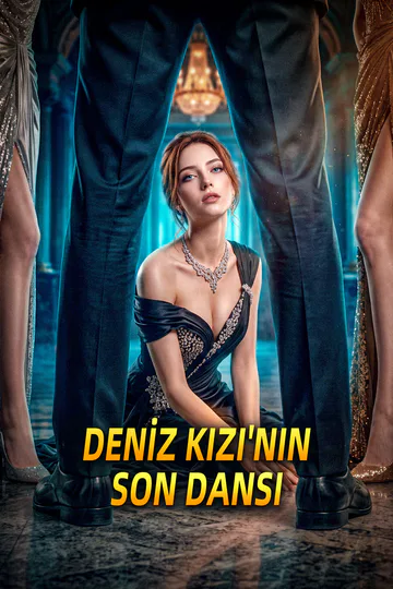 DENİZ KIZI'NIN SON DANSI afişi