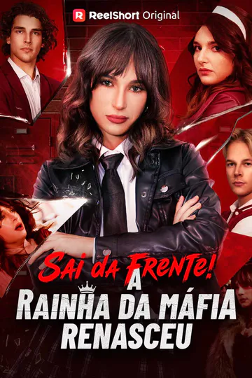 Pôster de Sai da Frente! A Rainha da Máfia Renasceu