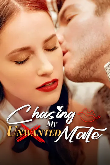 Chasing My Unwanted Mate poster