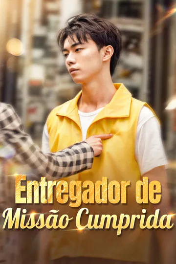 Pôster de Entregador de Missão Cumprida(Dublado)