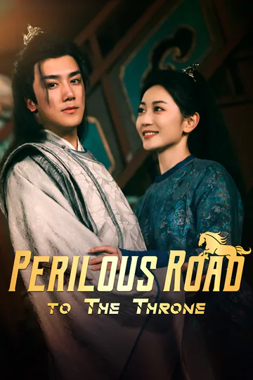 Perilous Road to The Throne poster