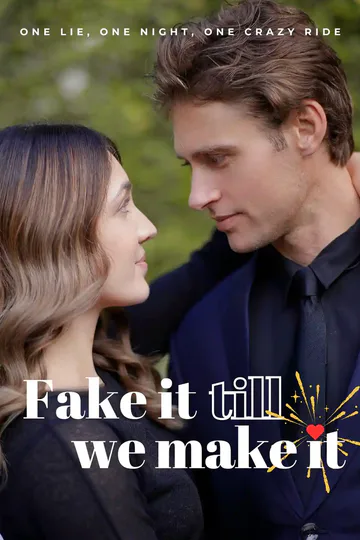 Fake It Till We Make It poster