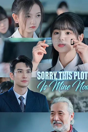 Sorry, This Plot Is Mine Now poster