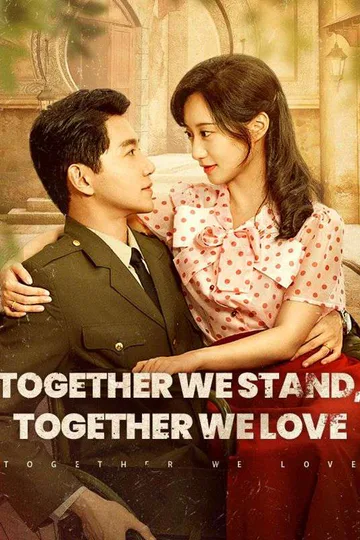 Together We Stand, Together We Love poster