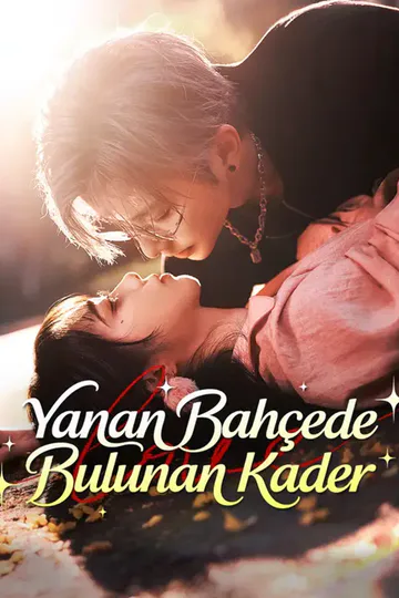 Yanan Bahçede Bulunan Kader afişi