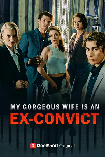 My Gorgeous Wife is an Ex-Convict poster