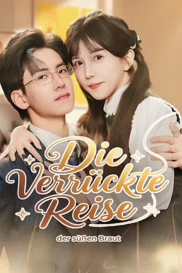 Poster von Die verrückte Reise der süßen Braut