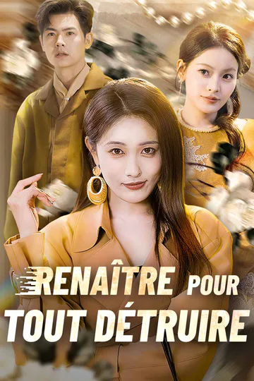 Affiche de Renaître pour tout détruire