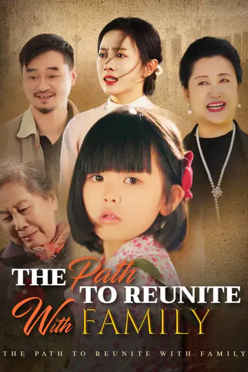 Affiche de The Path to Reunite with Family