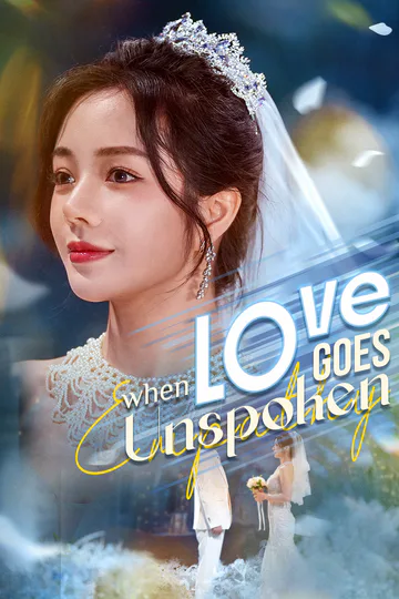 When Love Goes Unspoken poster