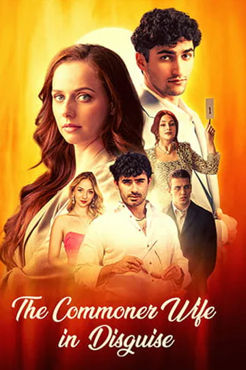 The Commoner Wife in Disguise poster