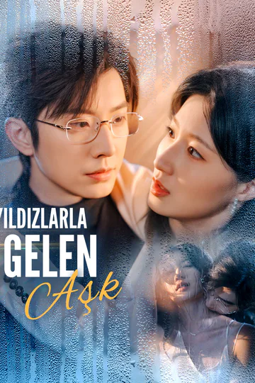 Yıldızlarla Gelen Aşk(Dublajlı) afişi