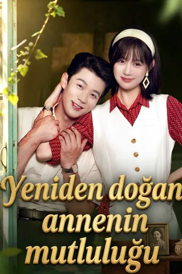 Yeniden doğan annenin mutluluğu afişi