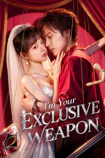 I'm Your Exclusive Weapon poster