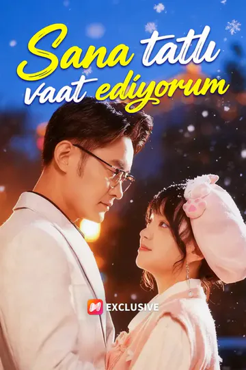 Sana tatlı vaat ediyorum afişi