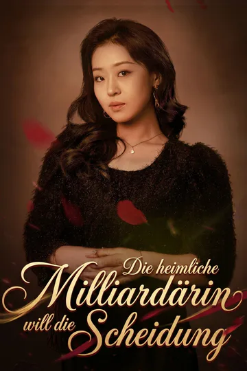 Poster von [Synchron]Die heimliche Milliardärin will die Scheidung
