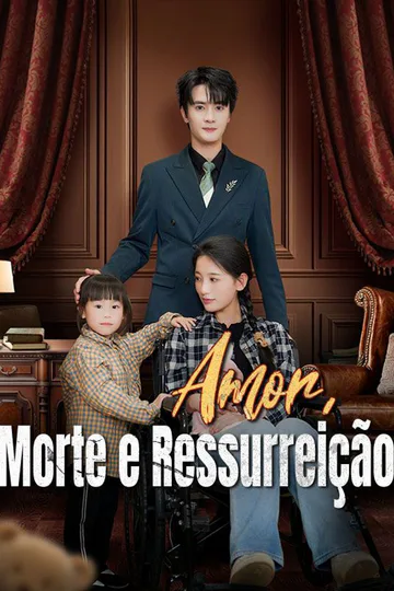 Pôster de Amor, Morte e Ressurreição