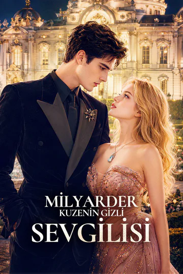 MİLYARDER KUZENİN GİZLİ SEVGİLİSİ afişi