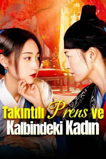 Takıntılı Prens ve Kalbindeki Kadın afişi