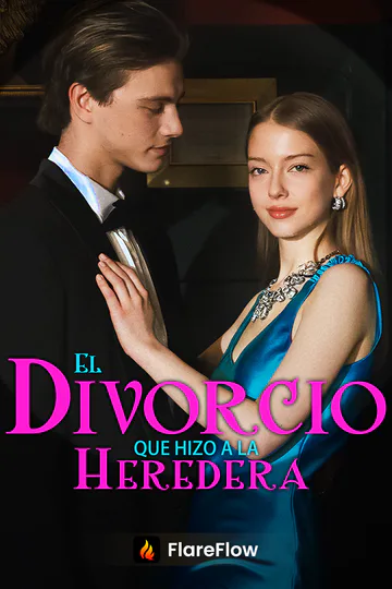 Póster de El Divorcio que Hizo a la Heredera