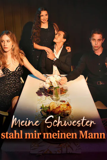 Poster von Meine Schwester stahl mir meinen Mann