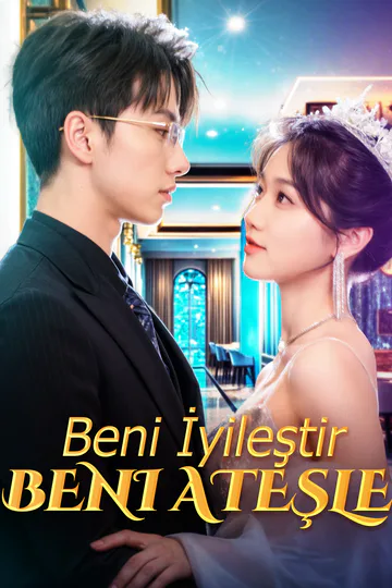 Beni İyileştir, Beni Ateşle afişi