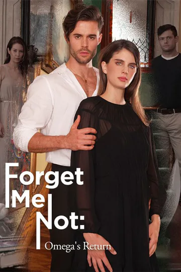 Forget Me Not: Omega’s Return poster