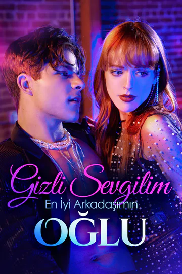 Gizli Sevgilim En İyi Arkadaşımın Oğlu afişi