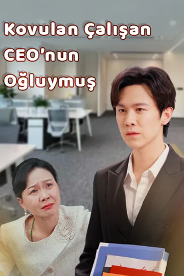 Kovulan Çalışan CEO’nun Oğluymuş afişi