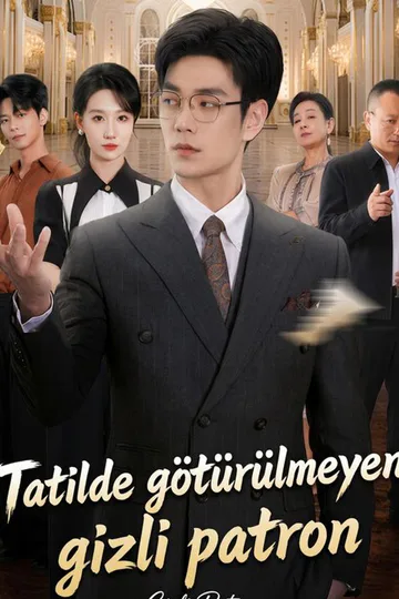 Tatilde götürülmeyen gizli patron afişi