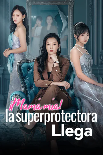 Póster de ¡Mamá mía! La superprotectora Llega