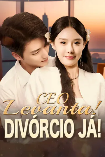 Pôster de CEO Levanta! Divórcio Já!
