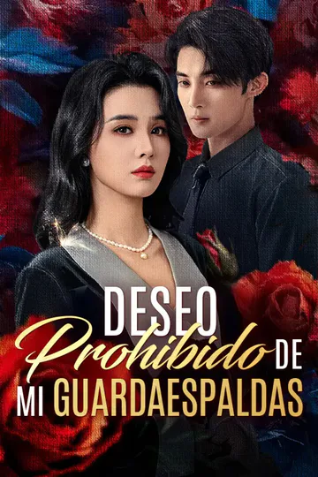 Póster de Deseo Prohibido de Mi Guardaespaldas