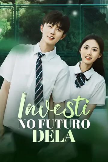 Pôster de Investi no Futuro Dela
