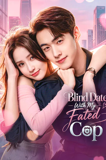 Blind Date With My Fated Cop poster