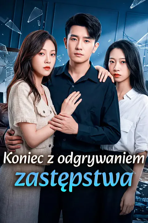 Plakat serialu Koniec z odgrywaniem zastępstwa