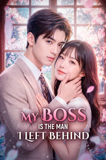 My Boss Is the Man I Left Behind poster