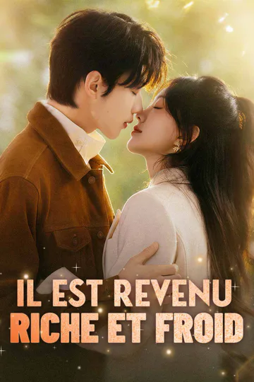 Affiche de Il Est Revenu Riche et Froid