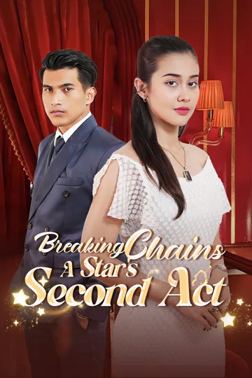 Breaking Chains: A Star's Second Act poster