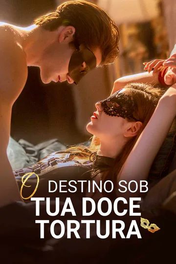 Pôster de O Destino Sob Tua Doce Tortura