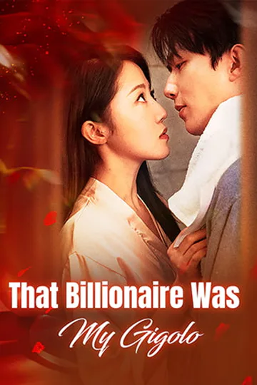 That Billionaire Was My Gigolo poster