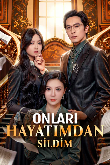 ONLARI HAYATIMDAN SİLDİM(Dublajlı) afişi