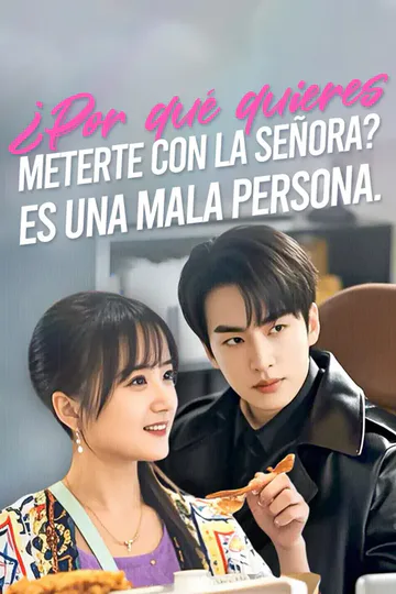 Póster de ¿Por qué quieres meterte con la señora? Es una mala persona