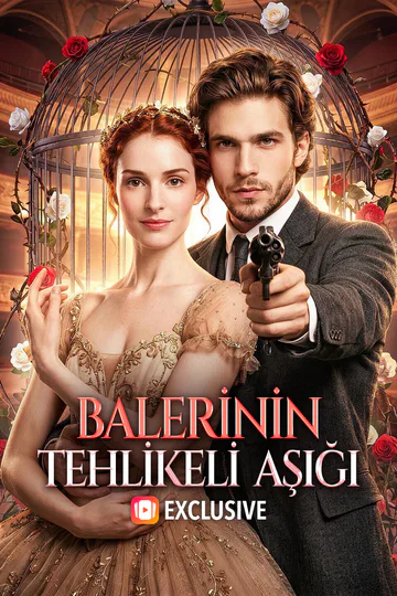BALERİNİN TEHLİKELİ AŞIĞI afişi